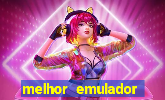 melhor emulador para pc fraco